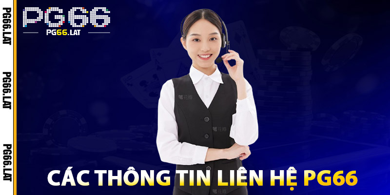Các Thông Tin Liên Hệ PG66